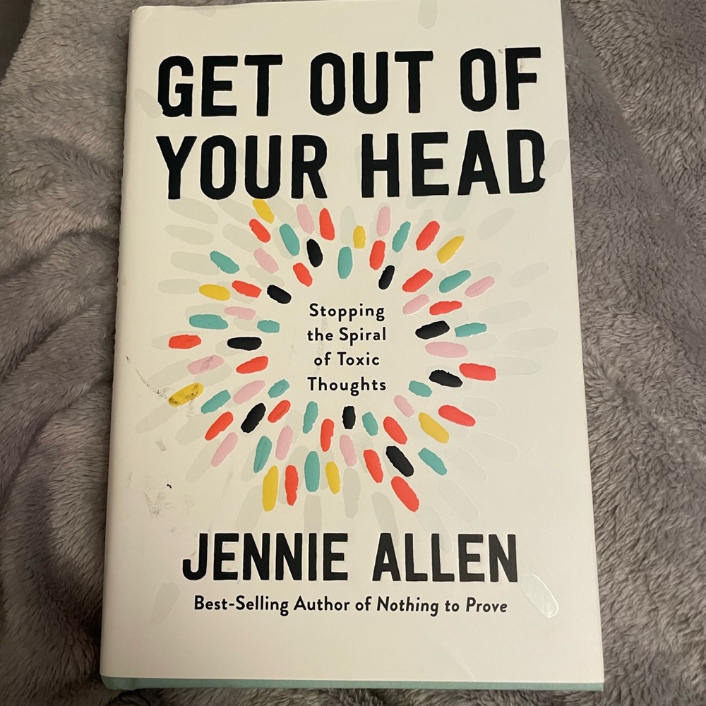 Get Out Of Your Head by Jennie Allen